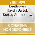 Beethoven Haydn Bartok Kurtag Atomos - Cuarteto Quiroga cd