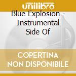 Blue Explosion - Instrumental Side Of cd