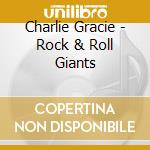 Charlie Gracie - Rock & Roll Giants cd