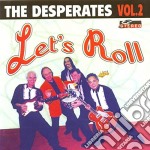Desperates (The) - Vol. 2 Let'S Roll