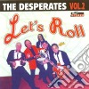 Desperates (The) - Vol. 2 Let'S Roll cd