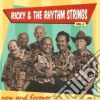 Ricky & The Rhythm Strings - Now And Forever cd