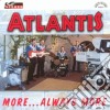 Atlantis - More Always More cd