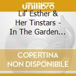 Lil' Esther & Her Tinstars - In The Garden Of Love cd