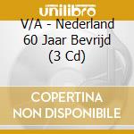 V/A - Nederland 60 Jaar Bevrijd (3 Cd) cd musicale di V/A