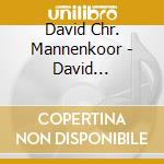 David Chr. Mannenkoor - David Oratorium cd