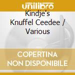 Kindje's Knuffel Ceedee / Various cd