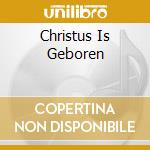 Christus Is Geboren cd