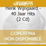 Henk Wijngaard - 40 Jaar Hits (2 Cd) cd
