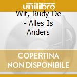 Wit, Rudy De - Alles Is Anders cd