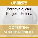 Barneveld,Van Rutger - Helena cd