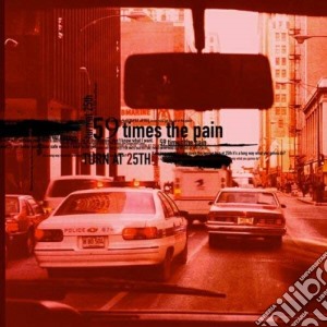 59 Times The Pain - At 25Th cd musicale di 59 Times The Pain
