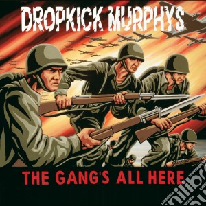 (LP Vinile) Dropkick Murphys - The Gang's All Here lp vinile di Dropkick Murphys