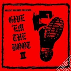 Give'Em The Boot II - Give' Em The Boot II cd musicale di ARTISTI VARI