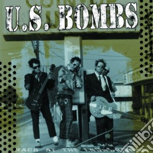 U.S. Bombs - Back At The Laundromat cd musicale di U.S.BOMBS