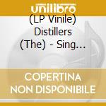 (LP Vinile) Distillers (The) - Sing Sing Death House (20th Anniversary Edition) lp vinile