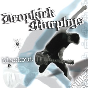 Dropkick Murphys - Blackout cd musicale di DROPKICK MURPHYS