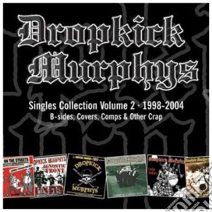 Dropkick Murphys - Single Collection Vol.2 cd musicale di DROPKICK MURPHYS