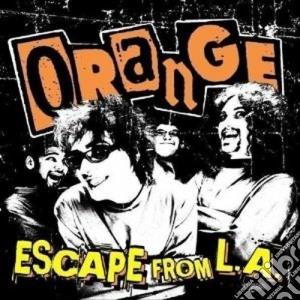 Orange - Escape From L.a. cd musicale di ORANGE