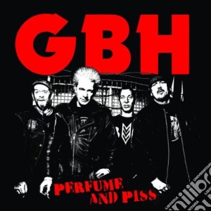 Gbh - Perfume & Piss cd musicale di GBH