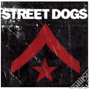 Street Dogs - Street Dogs cd musicale di Dogs Street