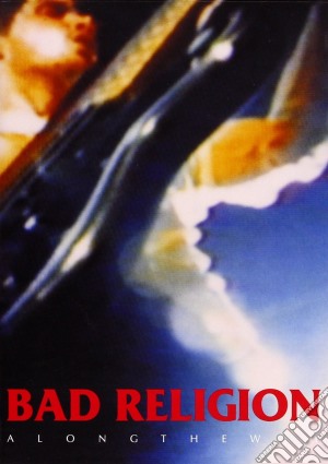 (Music Dvd) Bad Religion - Along The Way cd musicale