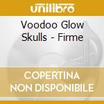 Voodoo Glow Skulls - Firme cd