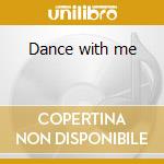 Dance with me cd
