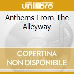 Anthems From The Alleyway cd musicale di TOTAL CHAOS