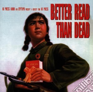 Better Read Than Dead / Various cd musicale di ARTISTI VARI
