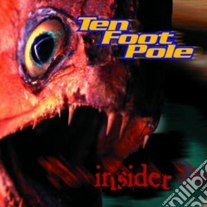 Ten Foot Pole - Insider cd musicale di TEN FOOT POLE