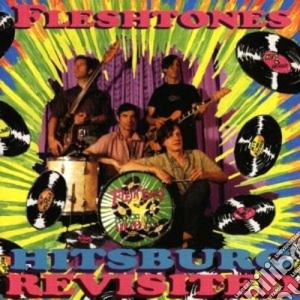 Fleshtones - Hitsburg Revisited cd musicale di FLESHTONES