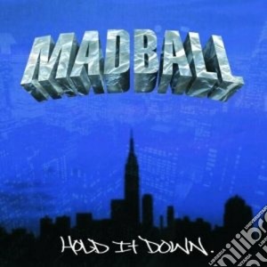 Madball - Hold It Down cd musicale di MADBALL