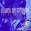 Death By Stereo - Day Of The Death cd