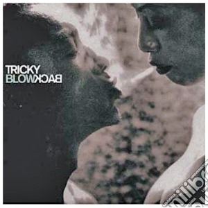 Tricky - Blowback cd musicale di TRICKY