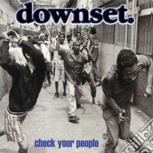 Downset - Check Your People cd musicale di DOWNSET