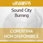 Sound City Burning cd musicale di UNDECLINABLE AMBUSCA