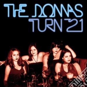 Donnas - Turn 21 cd musicale di DONNAS