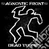 Agnostic Front - Dead Yuppies cd