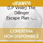 (LP Vinile) The Dillinger Escape Plan - Irony Is A Dead Scene lp vinile
