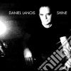 Daniel Lanois - Shine cd musicale di LANOIS DANIEL