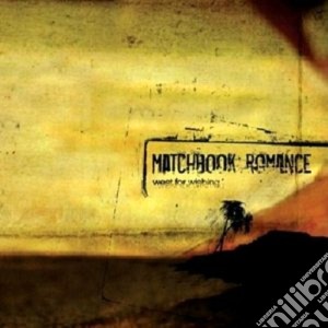 Matchbook Romance - West For Whishing cd musicale di MATCHBOOK ROMANCE