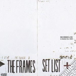 Frames (The) - Set List cd musicale di FRAMES (THE)