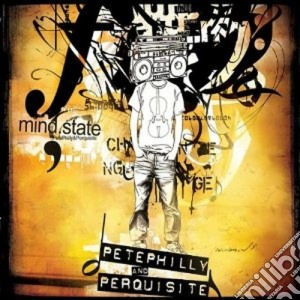 Pete Philly And Perquisite - Mindstate cd musicale di PHILLY PETE