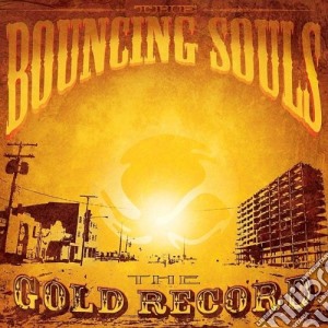 Bouncing Souls (The) - The Gold Record cd musicale di BOUNCING SOULS
