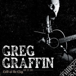 Greg Graffin - Cold As The Clay cd musicale di GRIFFIN GREG