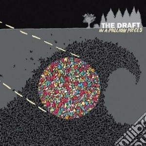 Draft (The) - In A Million Pieces cd musicale di THE DRAFT