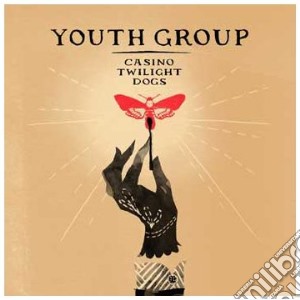 Youth Group - Casino Twilight Dogs cd musicale di YOUTH GROUP