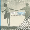 Mavis Staples - We'll Never Turn Back cd