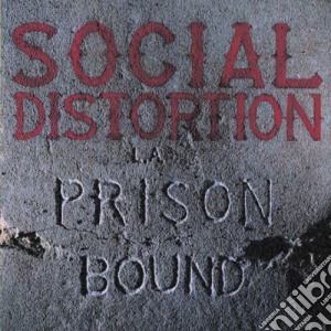 Social Distorsion - Prison Bound cd musicale di SOCIAL DISTORSION